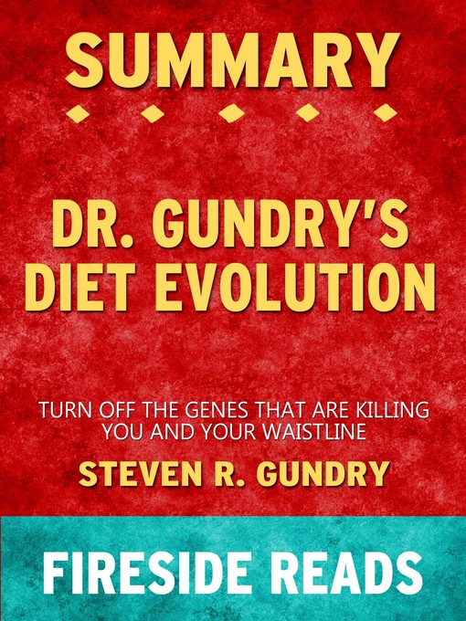 Title details for Summary of Dr. Gundry's Diet Evolution by Fireside Reads - Available